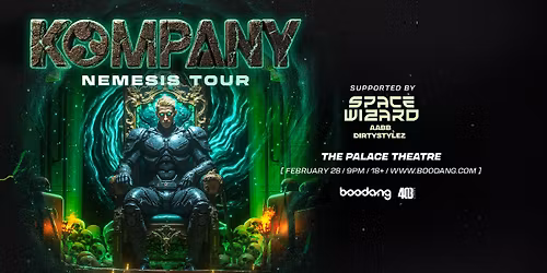 Kompany - Nemesis Tour - The Palace Theatre