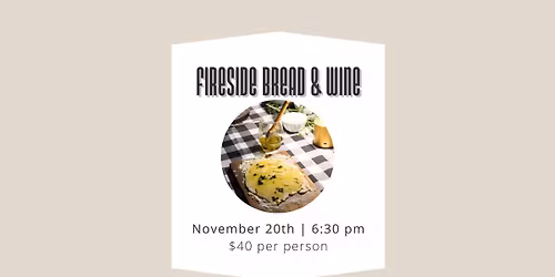 Fireside Bread & Wine