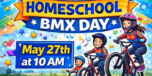 Homeschool BMX Day!