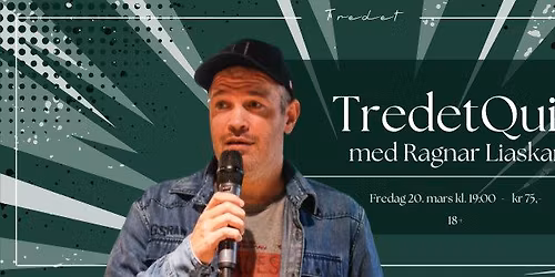 TredetQuiz med Ragnar Liaskar \/\/ Fredag 20. Mars \/\/ Tredet