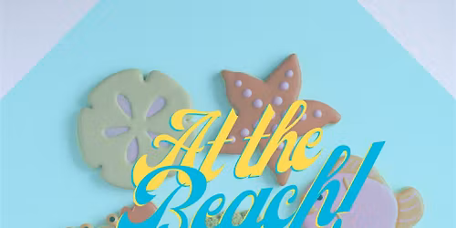 2 PM - At The Beach Sugar Cookie Decorating Class (Overland Park)