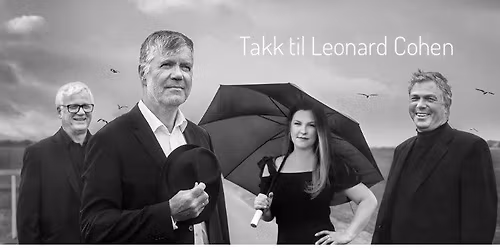 The Future. Takk til Leonard Cohen Utsolgt!