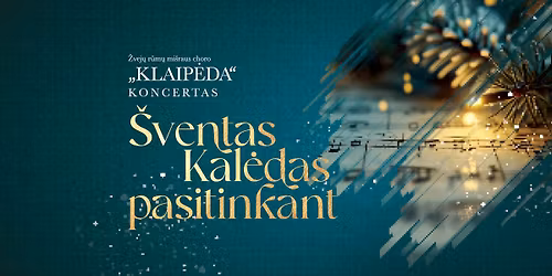 Mi\u0161rus choras \u201eKlaip\u0117da\u201c. \u201e\u0160ventas Kal\u0117das pasitinkant\u201c