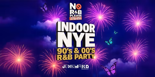 Norwich: No R&B Please \u2013 New Year\u2019s Eve Party - Indoor & Heated - 31st December 2025