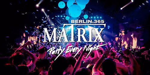 Matrix Club Berlin "Monday" 31.08.2026