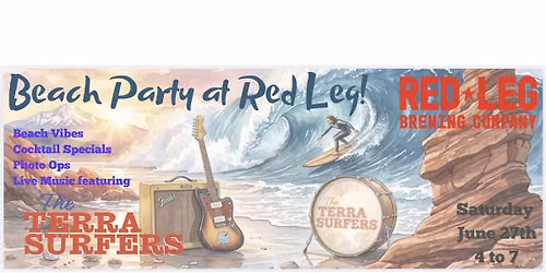 Beach Party @ Red Leg Brewing - The Terra Surfers LIVE!