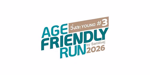 AGE FRIENDLY RUN BY SAMITIVEJ 2026
