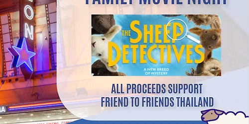 FAMILY MOVIE NIGHT FUNDRAISER - THE SHEEP DETECTIVES