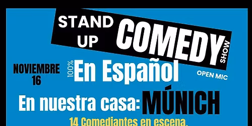 Show de comedia en espa\u00f1ol. 16 de  Noviembre . SHOW DE 19Hs.