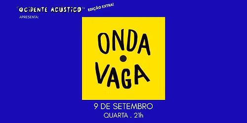 Onda Vaga - "Ocidente Acústico" edição extra