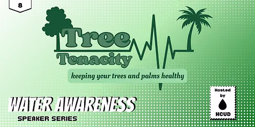 Water Awareness Speaker Series 2026: Tree Tenacity