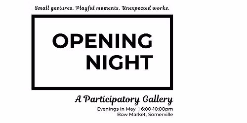 Opening Night : Works in Progress