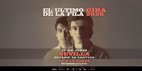 El \u00daltimo de la Fila Sevilla Tickets