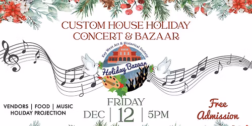 Custom House Holiday Concert & Bazaar