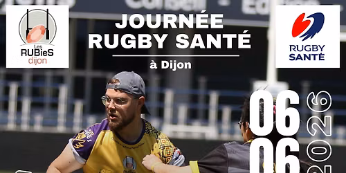 Journ\u00e9e Rugby Sant\u00e9 \u00e0 Dijon-3\u00e8me \u00e9dition
