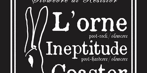 L'orne, Ineptitude, Coaster