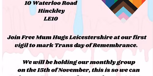 Free Mum Hugs Leicestershire: TDOR vigil