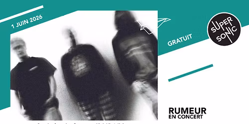 Rumeur en concert au Supersonic (Free entry)