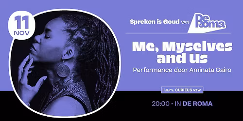 My, Myselves and Us - performance door Aminata Cairo in De Roma
