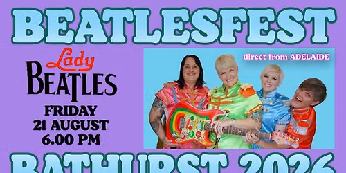 BEATLESFEST 2026 - LadyBeatles Friday 21st August