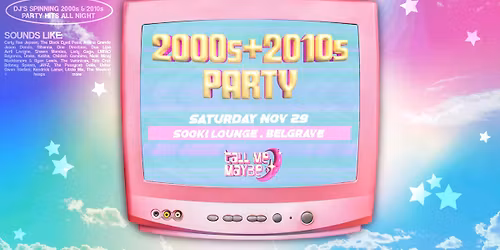 2000s + 2010s Party - Belgrave