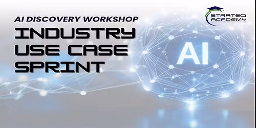 AI Discovery Workshop: Industry Use Case Sprint