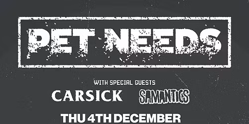 Pet Needs + Carsick + Samantics at The 1865, Southampton