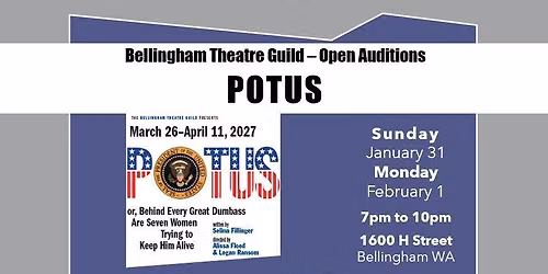 OPEN AUDITIONS - POTUS
