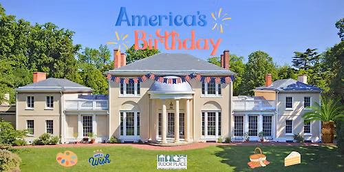 Celebrate America 250 at Tudor Place