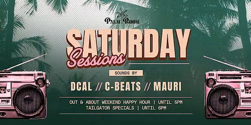 Saturday Sessions At Palm Room