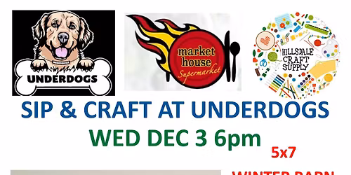 12-3-25 Sip & Craft Underdogs Winter Barn Scene Watercolor