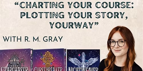Workshop: R. M. Gray - Charting Your Course: Plotting Your Story, YourWay