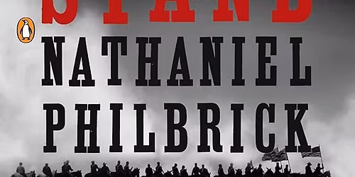 History Book Club: "The Last Stand" by Nathaniel Philbrick