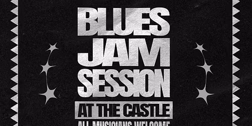 Blues Jam Session @ The Castle