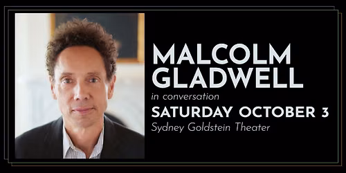 Malcolm Gladwell In Conversation