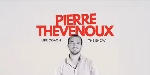 PIERRE THEVENOUX \u2022 MARSEILLE \u2022 ESPACE JULIEN \u2022 28 AVRIL 2027