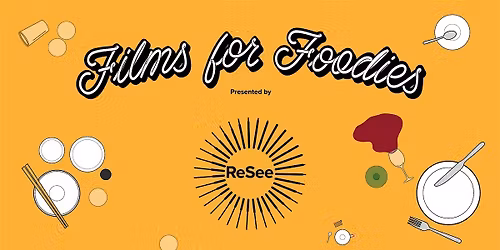 Films for Foodies feat. EAT DRINK MAN WOMAN - Screening + Taiwanese Snacks
