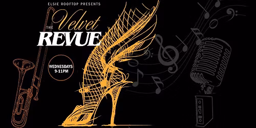 The Velvet Revue @ Elsie Rooftop