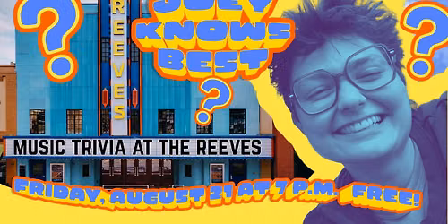 Music Trivia at the Reeves with Joey Knows Best
