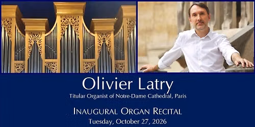 Inaugural Organ Recital \/ St. Michael the Archangel Catholic Church