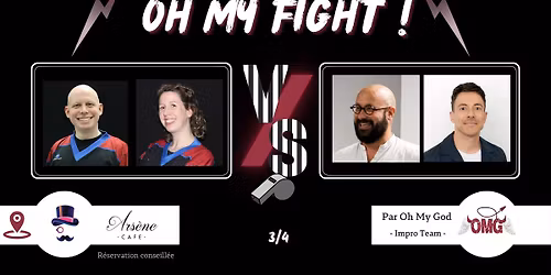 Catch Impro : Oh My Fight! #72