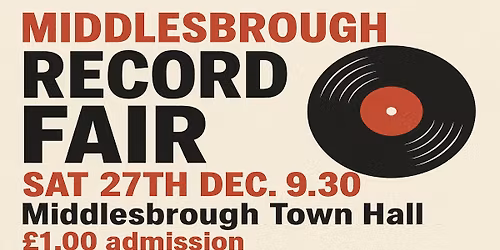 MIDDLESBROUGH RECORD FAIR Sat 27th Dec. Rock, Punk, Reggae, Ska, Indie, Metal, Mod, Pop, Beat, Soul