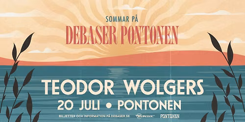 Teodor Wolgers | Debaser Pontonen