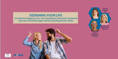 Designing Your Life \u2013 Wege zu erf\u00fcllten Beziehungen