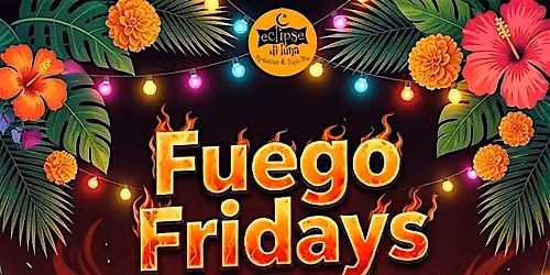 Fuego Fridays: Energetic Latin DJ + Tapas - Eclipse di Luna, Beltline