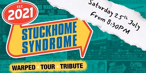 Stuckhome Syndrome - Warped Tour Tribute @ Southfields