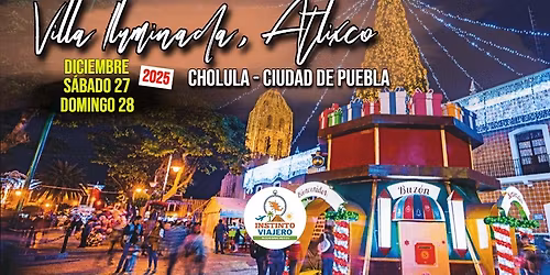 Villa Iluminada Atlixco, Puebla. - INFO Salida CDMX