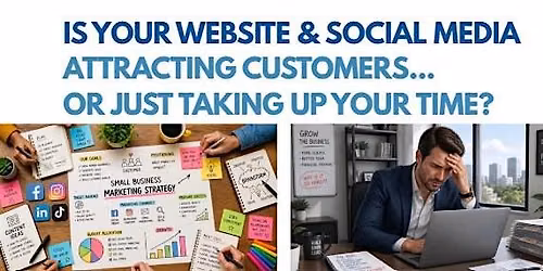 Is Your Website & Social Media Attracting Customers Or Just Taking Up Your?