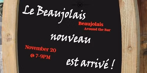 Wine Tasting Event: Beaujolais Around the Bar
