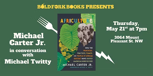 AFRICULTURE: An Evening with Michael Carter Jr. and Michael Twitty